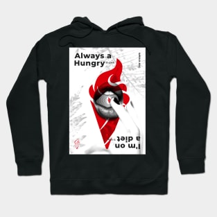 Always hungry Hoodie